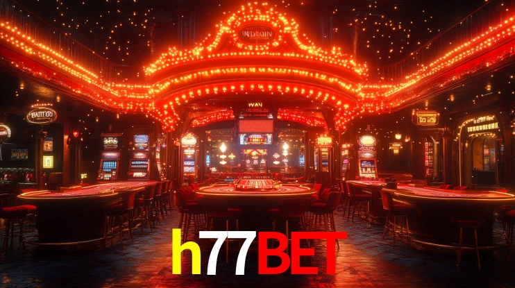 h77bet - Jackpot de Ouro e Glamour - h77bet.com